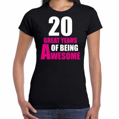 20 great awesome years t-shirt - 20 jaar verjaardag shirt zwart voor dames