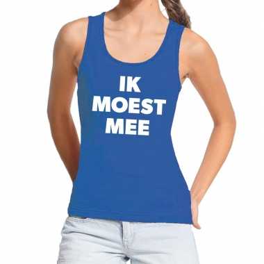 Blauw ik moest mee fun tanktop voor dames