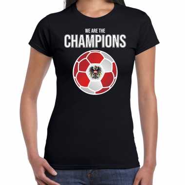 Ek / wk voetbal shirt oostenrijk fan we are the champions zwart voor dames
