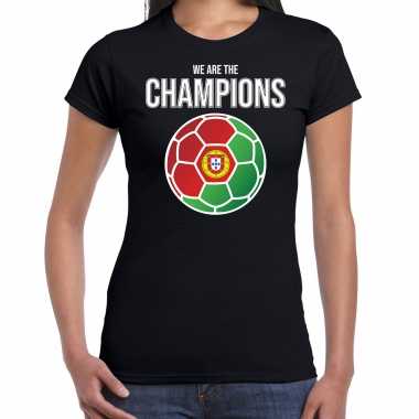 Ek / wk voetbal shirt portugal fan we are the champions zwart voor dames