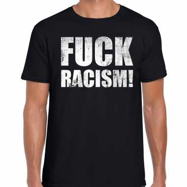 Fuck racism t-shirt zwart voor heren om te staken / protesteren