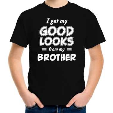 I get my good looks from my brother kado shirt zwart voor kleuter / kinderen