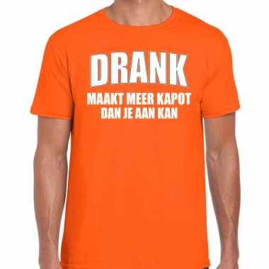 Oranje fun t-shirt drank maakt meer kapot dan je aan kan voor heren - koningsdag/ nederland/ ek/ wk