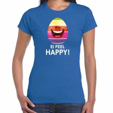 Pasen ei feel happy shirt blauw met vrolijk paasei voor dames