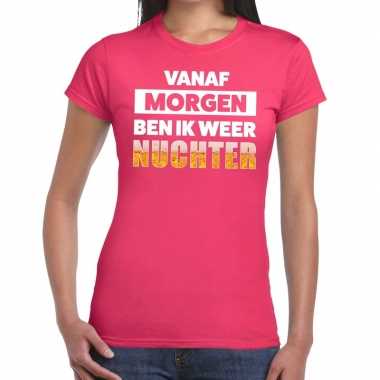 Vanaf morgen ben ik weer nuchter fun t-shirt roze voor dames
