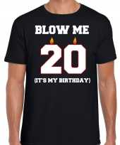 20 jaar blow me its my birthday shirt 20ste verjaardag kado zwart voor heren