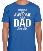 Awesome new dad t-shirt blauw voor heren papa in wording cadeau shirt