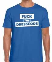 Fuck the dresscode fun t-shirt blauw voor heren