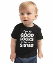 I get my good looks from my sister kado shirt zwart voor baby jongen meisje
