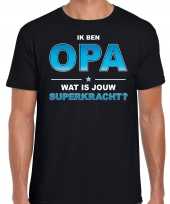 Ik ben opa wat is jouw superkracht t-shirt zwart voor heren opa cadeau shirt