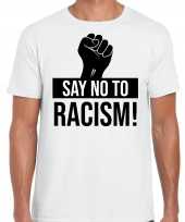 Say no to racism politiek protest betoging shirt anti discriminatie wit voor heren