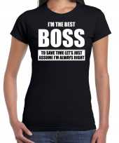 The best boss always right t-shirt cadeau baas zwart dames