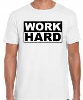 Work hard t-shirt wit voor heren papa vaderdag cadeau shirt